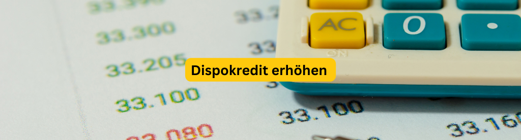 Heute noch Geld verdienen - Dispokredit erhöhen